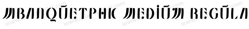 MBanquetPHK Medium Regular字体转换